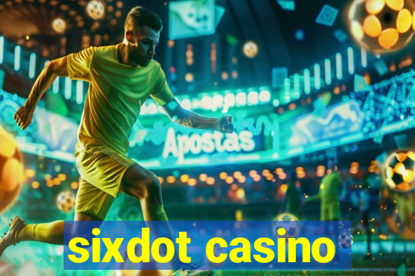 sixdot casino